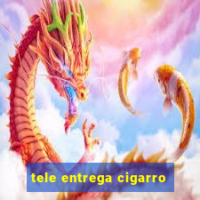 tele entrega cigarro